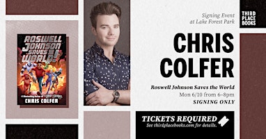 SIGNING EVENT: Chris Colfer — Roswell Johnson Saves the World! | Third Place Books
