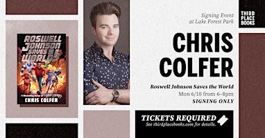 SIGNING EVENT: Chris Colfer — Roswell Johnson Saves the World! | Third Place Books