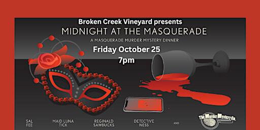Midnight at the VINEYARD Masquerade: A Masquerade Murder Mystery Dinner | Broken Creek Vineyard and Winery