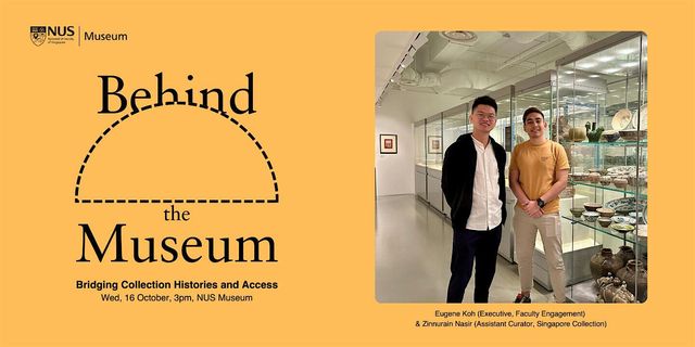 [BEHIND THE MUSEUM] Bridging Collection Histories and Access | NUS Museum