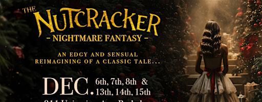 Nutcracker Nightmare Fantasy ~ Sunday December 8th! | Flux Vertical Theatre