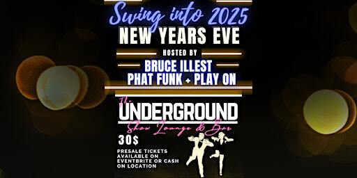 Swing in the New Year @ The Underground | 1177 3rd Ave The Underground Show Lounge and  Bar