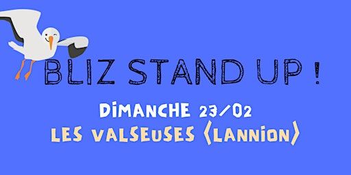 SPECTACLE D'HUMOUR / Bliz aux VALSEUSES (Lannion) - spectacle d'humour | Les Valseuses