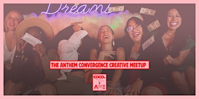 The Anthem Convergence Creative Meetup | Anthem Music Enterprises