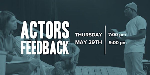 Feedback for Actors | Central Commons