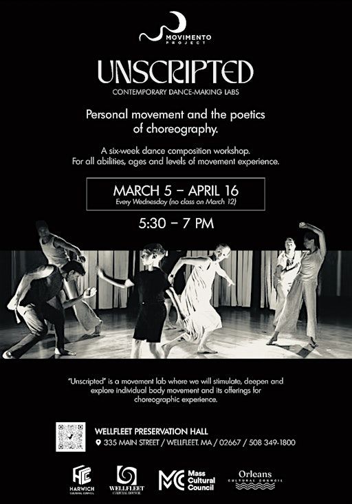 UNSCRIPTED: Personal Movement and the Poetics of Choreography | Wellfleet Preservation Hall