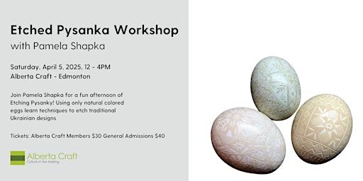 Etched Pysanka Workshop with Pamela Shapka | Alberta Craft Council