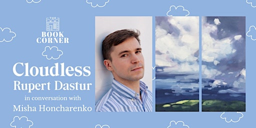 Cloudless: an evening with Rupert Dastur | The Book Corner Halifax