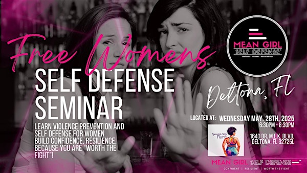 FREE Womens Self Defense Seminar - Deltona, FL | 1640 Dr. M.L.K. Blvd