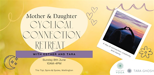 Mother & Daughter Cyclical Connection Retreat with Esther and Tara | The Spire and Spoke