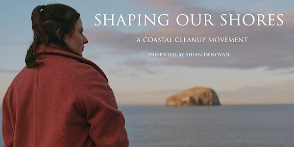Film Screening: Shaping Our Shores | Scottish Seabird Centre