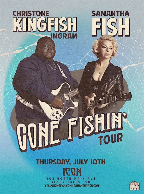Christone "KINGFISH" Ingram & Samantha Fish | Icon Event Hall & Lounge