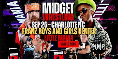 Little Mania Midget Wrestling – Charlotte, NC – Sep 20, 2025 – Buy Now | Fran's Kids Boys & Girls Center