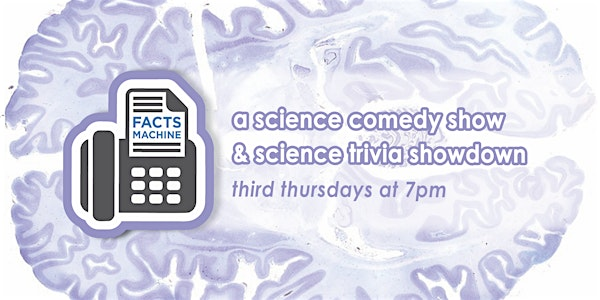 Facts Machine: Science, Comedy & Trivia! | Caveat
