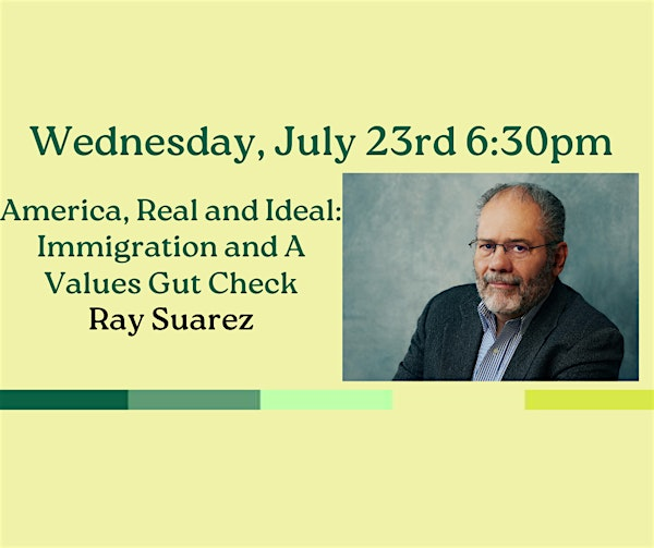America, Real and Ideal:  Immigration and A Values Gut Check | Worthen Library