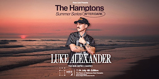 LUKE ALEXANDER at Common Ground East at Clubhouse - 4TH OF JULY | Common Ground East at Clubhouse East Hampton