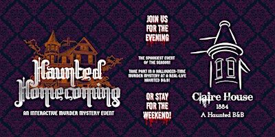 Haunted Homecoming - A Spooky Halloween-Time Interactive Murder Mystery | The Claire House