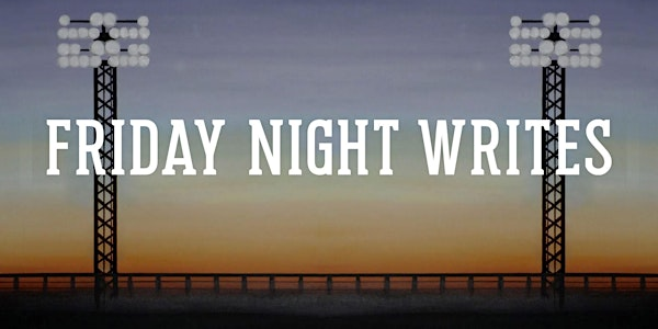 Friday Night Writes - A Writing Retreat | The Process
