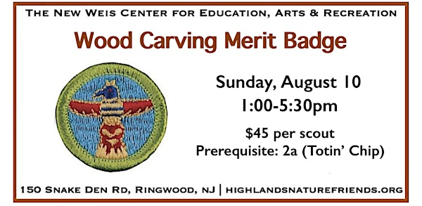 Wood Carving Merit Badge | The New Weis Center for Education, Arts & Recreation