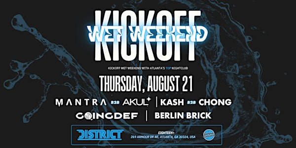 Wet Weekend Kickoff | District Atlanta
