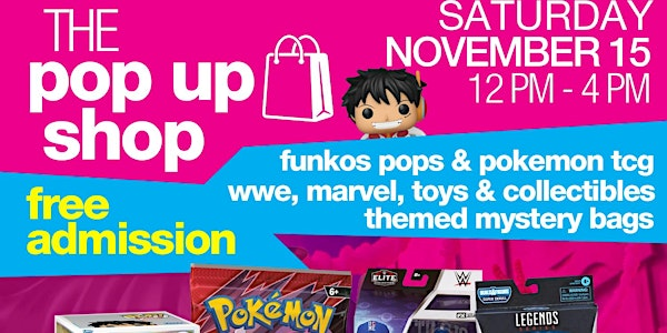 POP UP SHOP - FUNKO POPS, POKEMON TCG, TOYS & COLLECTIBLES  - SAT NOV 15 | One Stop Print Shop