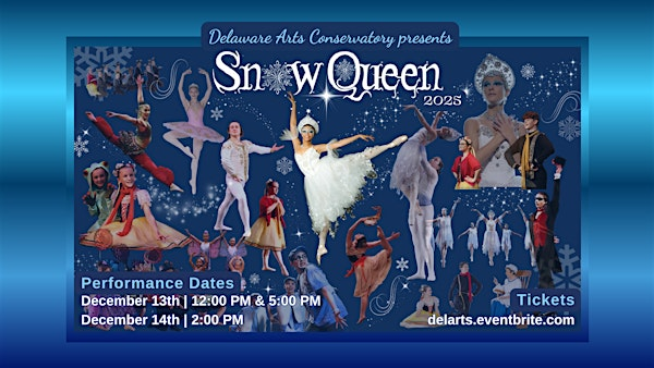 Snow Queen 2025 - Sunday Afternoon | Laird Performing Arts Center - Tatnall School