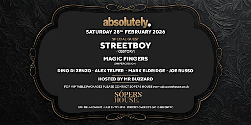 ABSOLUTELY AT SOPERS HOUSE SATURDAY 28th FEBRUARY 2026 | Sopers Road