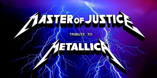 Silverstar Brewing Co. Presents Metallica Tribute/Master of Justice | Silverstar Brewing Co.
