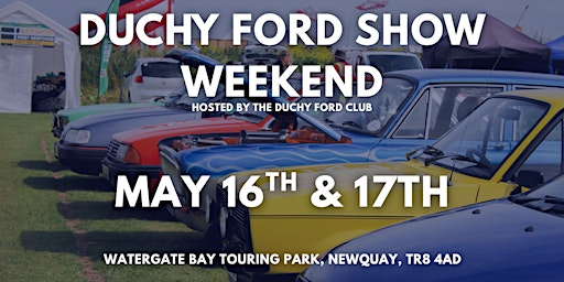 Duchy Ford Show Weekend 16th & 17th of May 2026 | Watergate Bay Touring Park