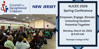 Unlocking Student Potential Together | NJ CEC  2026 Spring Conference | Ramapo College of New Jersey