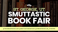 St. George Smuttastic Book Fair | Dixie Convention Center