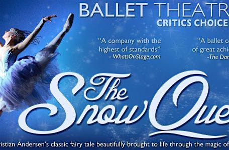 Ballet Theatre UK – The Snow Queen | The Old Savoy, Abington Square, Northampton, UK