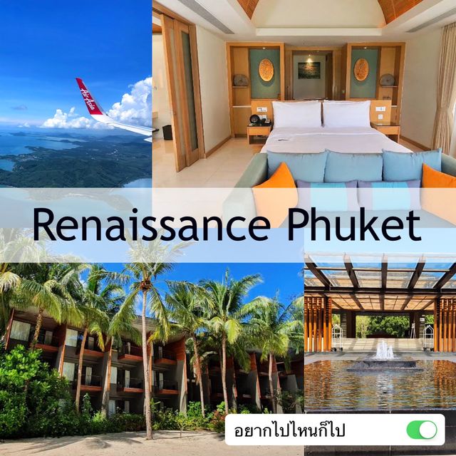 Renaissance Phuket Resort & Spa 