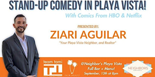 Neighbors Comedy Night Presented by Ziari Real Estate (9/13) (Los Angeles) | Neighbors - Playa Vista