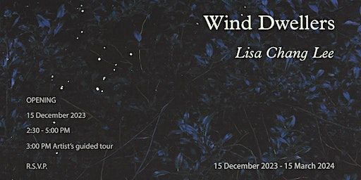 Exhibition Opening - Lisa Chang Lee: Wind Dwellers | Small Gallery 斯磨畫廊