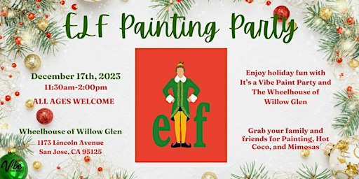 Elf Paint Party (all ages welcome) | Wheelhouse of Willow Glen
