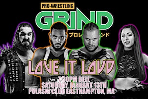 Pro Wrestling GRIND: LOVE IT LOUD | Pulaski Club
