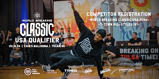 World Breaking Classic USA Qualifier 2024 -- Competitor Registration | Cain's Ballroom