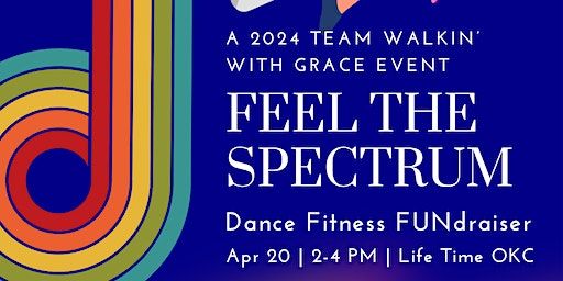 Feel the Spectrum Dance Fitness FUNdraiser! | Life Time