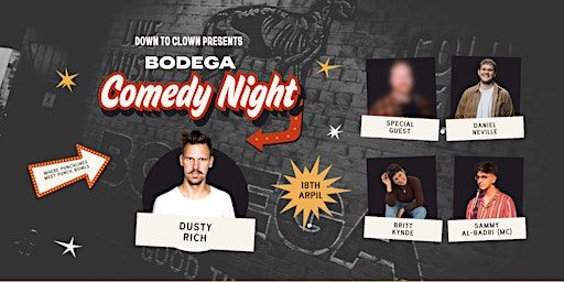 DOWN TO CLOWN PRESENTS Bodega Comedy Night | Bodega