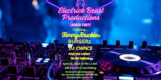 Electrick Beast Productions Launch Party !!! | Royal Cape Breton Room
