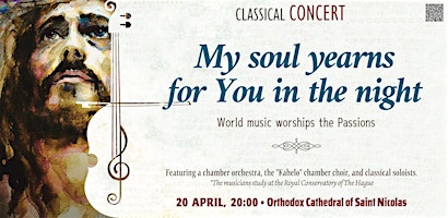 My soul yearns for You in the night - CLASSICAL CONCERT | Kathedraal van de Heilige Nicolaas