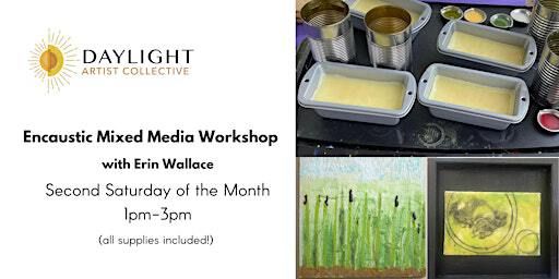 Encaustic Mixed Media Workshop | Daylight Artist Collective