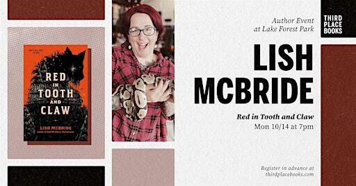 Lish McBride presents 'Red in Tooth and Claw' | Third Place Books
