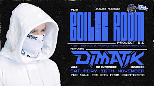 BOILER ROOM PROJECT 6.0 Ft Dimatik | Arcadia Bar Mackay
