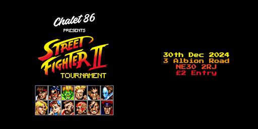 STREET FIGHTER II TOURNAMENT | Chalet '86