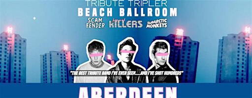 The Killers Tribute - Aberdeen - Beach Ballroom - March 7th | Beach Ballroom