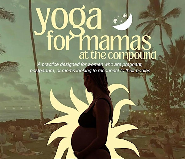 Sunset Yoga for Mamas at the Compound North Shore | The Compound North Shore