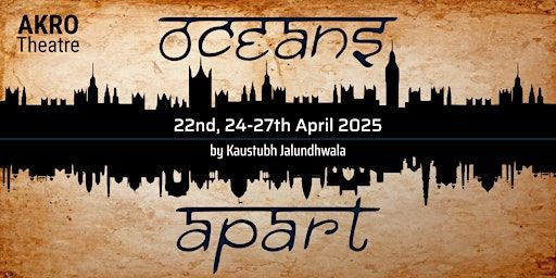 Guest Event: 'Oceans Apart' presented by AKRO Theatre | Theatreship