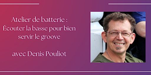 Atelier de batterie avec Denis Pouliot | École secondaire Le boisé